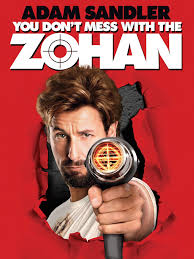 You Don’t Mess with the Zohan