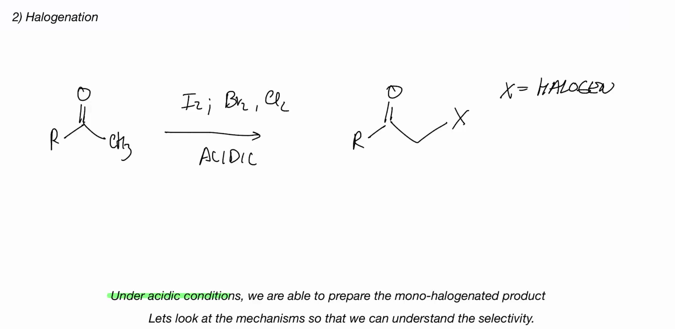 <p>Halogenation (ACID)</p>