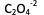 <p>C2O4^-2</p>