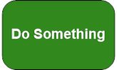 <p>Describes an action being taken</p>