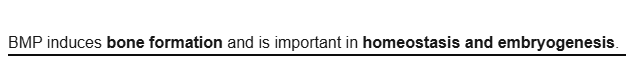 <p>induces <strong>bone formation</strong></p>