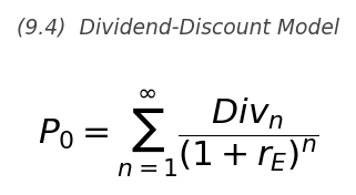 <p>P_0 = \displaystyle\sum_{n=1}^{\infty} \dfrac{Div_n}{(1+r_E)^n}</p>