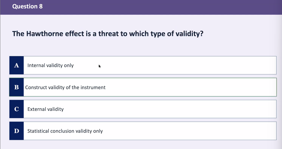 <p>the Hawthorne effect is a threat to which type of validity?</p>