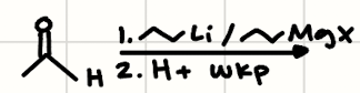 <p>(Aldehyde) + (1. Organolithium or Grignard 2. H+ wkp)</p>