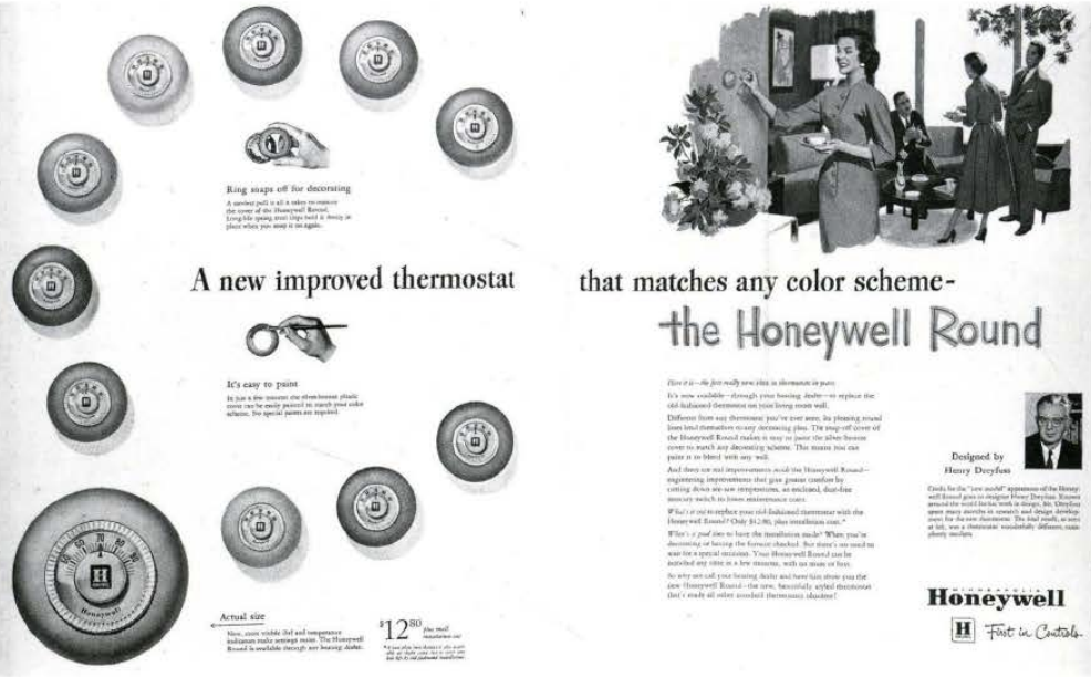 <p>-<span>the rounded Honeywell design, the thermostat which would command the thermostat market to adjust internal temperature in homes and offices</span></p>