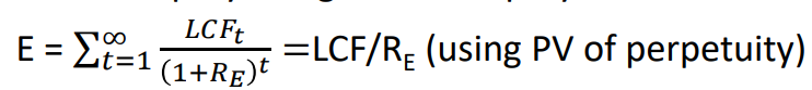 <p>E equals LCF divided by RE for perpetuity</p>