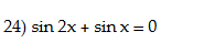 <p>solve the equation on the interval [0,2π)</p>