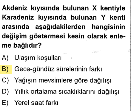 <p>Gece-gündüz süre farkı, çizgisel hız, gölge boyu ve güneş ışınlarının geliş açısı doğrudan <strong>enlemle</strong> (Ekvator'a uzaklıkla) ilgilidir. Yağış veya ulaşım özel konumla (dağlar, denizellik) değişebilir ama süre farkı matematiktir.</p>