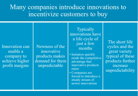 <p>Many companies introduce innovations to incentivize customers to buy</p>