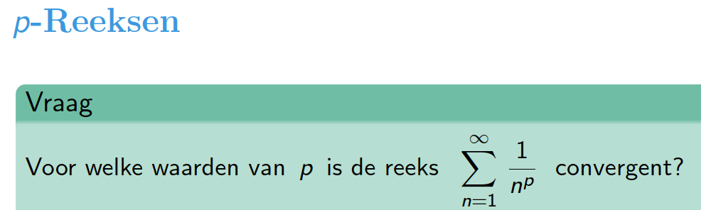 <p>Met welke theorie kunnen p-reeksen opgelost worden?</p>