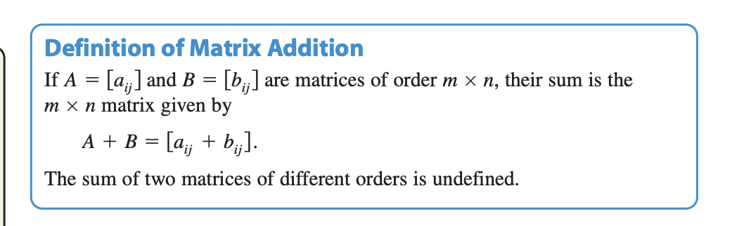 <p>if<strong> A=[a<sub>xy</sub>] </strong>and <strong>B=[b<sub>xy</sub>] </strong>are matrices of order MxN, their sum is the <strong>mxn</strong> matrix given by </p><p></p><p><strong><u>A+B= [a<sub>xy</sub>+b<sub>xy</sub>]</u></strong></p><p></p><p><strong><em><u><mark data-color="yellow" style="background-color: yellow; color: inherit;">THE SUM OF TWO MATRICES OF DIFFERENT ORDERS IS UNDEFINED </mark></u></em></strong></p>