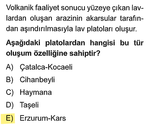 <p>Türkiye'de "Lav" veya "Volkanik" plato denince akla hemen <strong>Erzurum, Kars ve Ardahan</strong> gelmeli. Bu bölge III. Jeolojik Zaman sonu ve IV. Zaman başında yoğun volkanizmaya maruz kalmıştır.</p>