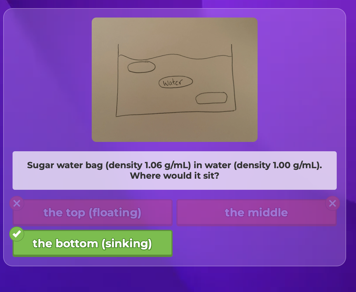 <p>The middle</p><p>-The water bag would sit in the middle because it is the same density as the water</p>