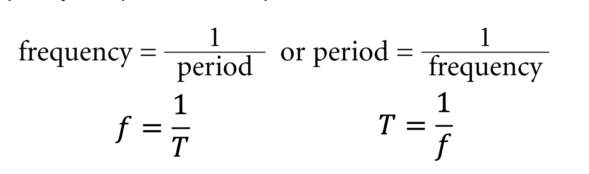 <ul><li><p><strong>The time (𝑇) needed to complete one vibration.</strong></p></li><li><p>If the frequency of a vibrating object is known, its period can be calculated, and vice versa.</p></li><li><p><strong>frequency and period are reciprocals of each other</strong></p></li></ul><p></p>
