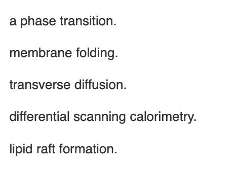 <p><span>In response to temperature changes, cell membranes change state to become more solid or more fluid by undergoing</span></p>