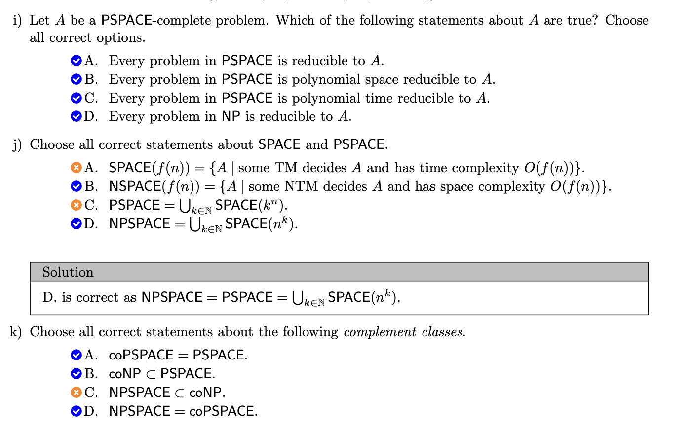 <p>i) all</p><p>j) B,D</p><p>k) A,B,D</p>