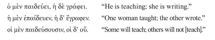 <p>they are both postpositives so they prefer not to be the first word in their clause, so instead they come second</p><p>when used together they point out the parallelism of two ideas (“on the one hand…on the other hand”)</p><p>disregard the presence of μὲν or δέ when determining whether or not a word is in the attributive position</p><p>definite articles may combine with μὲν and/or δέ to mean “this one (he/she/it)…that one (he/she/it)” “the one…the other” or “some…others” ; no noun or adj is needed (the article suffices to show gender, number, and case, while the correlatives convey the idea of balance or contrast) ***ex in picture</p><p>common to leave out the verb in the second part of  so as to avoid duplication of verb in the first part (3rd example in picture above)</p>