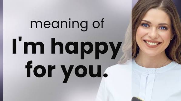 <p>I’m happy for you!</p>