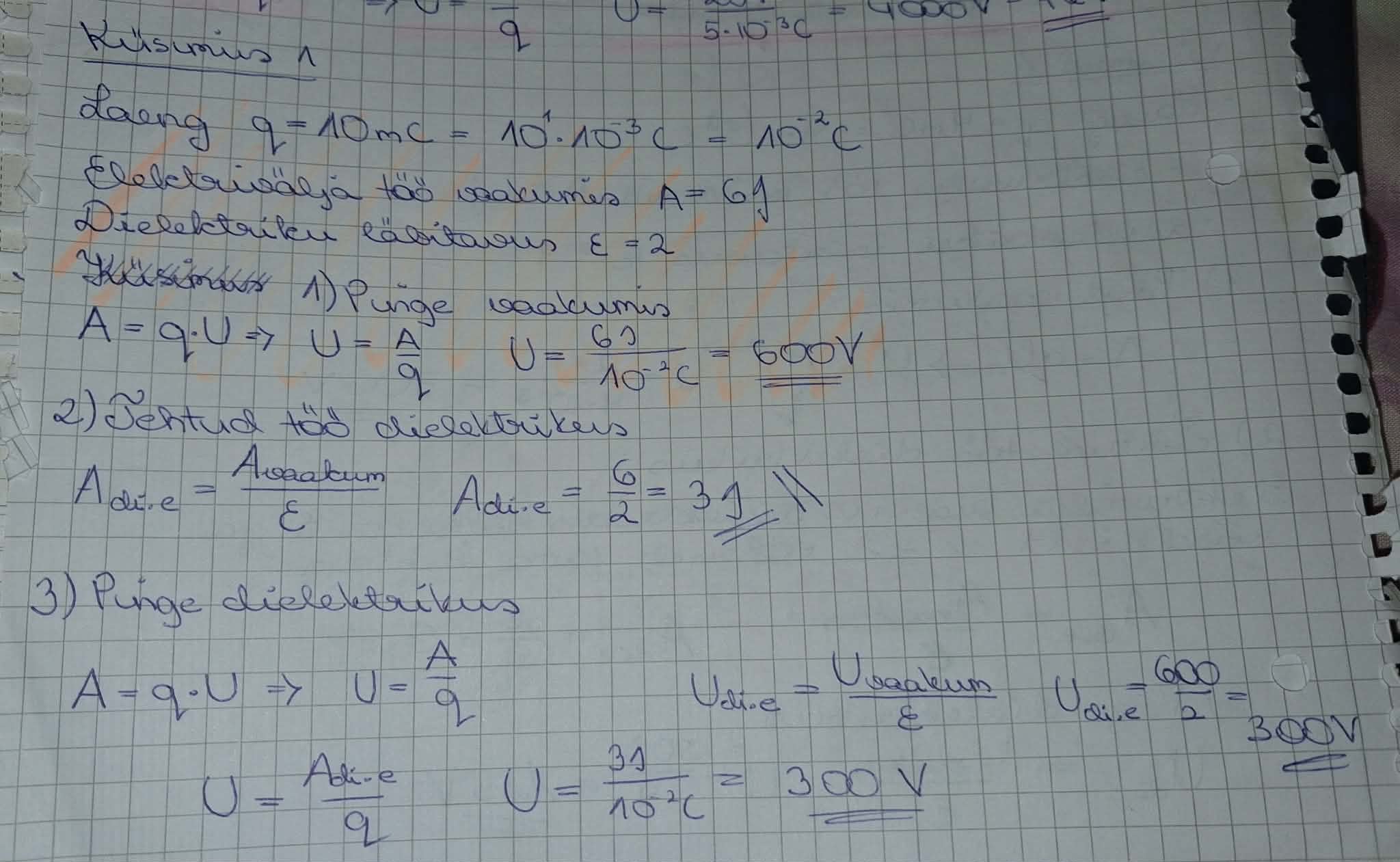 <ol><li><p>U = A/q</p></li><li><p>A_di.e = A_vaakum / ε</p></li><li><p>U_di.e = U_vaakum / ε</p></li></ol><p></p>