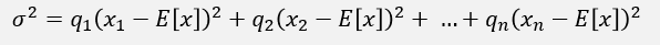 <p>the sum of all probabilities that different outcomes will occur multiplied by the squared deviation form the mean of resulting pay offs </p>