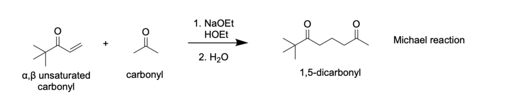 <p><strong>4) Michael Reaction</strong></p><p>1) NaOET, HOEt</p><p>2) H2O</p>