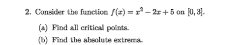 <p>absolute extrema CLOSED interval</p>