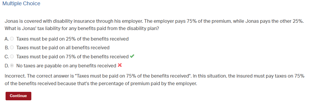 <p>Tax liability for any benefits paid</p>