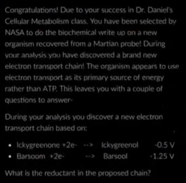 <p>What is the reductant in the proposed chain?</p>