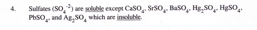 <p>Soluable except <strong>CaSO</strong><span><strong>4</strong></span><strong>, SrSO</strong><span><strong>4</strong></span><strong>, BaSO</strong><span><strong>4</strong></span><strong>, Hg</strong><span><strong>2</strong></span><strong>SO</strong><span><strong>4</strong></span><strong>, HgSO</strong><span><strong>4</strong></span><strong>, PbSO</strong><span><strong>4</strong></span><strong>, and Ag</strong><span><strong>2</strong></span><strong>SO</strong><span><strong>4</strong></span><strong></strong><span> are insoluble (Rule 4).</span></p>