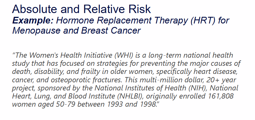 <p>What was the Women's Health Initiative (WHI) HRT example used to demonstrate?</p>