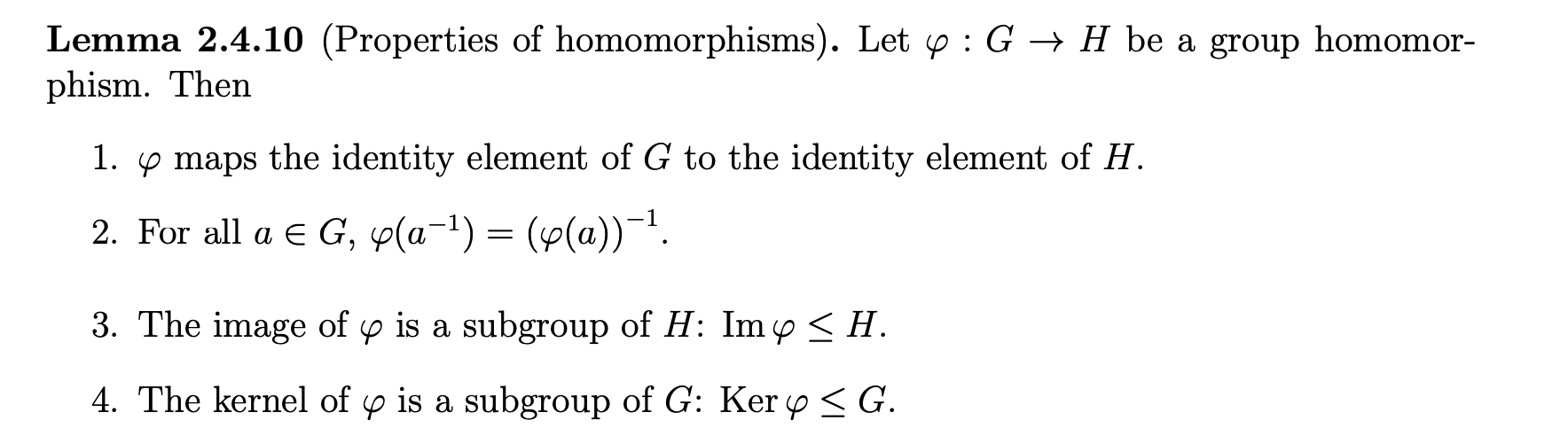 <p>Prove the above lemma for homomorphisms of groups.</p>
