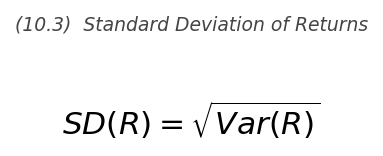<p>SD(R) = \sqrt{\text{Var}(R)}</p>