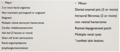 <p>The definite diagnosis of tuberous sclerosis involves the identification of ____ major features, or ____ major and ____ minor features</p>