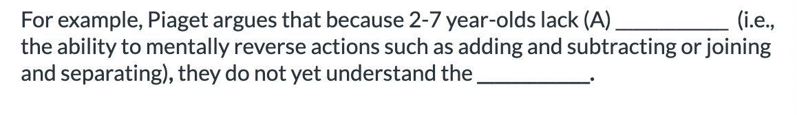 <ol><li><p>A: operational reversibility B: conservation of quantity</p></li><li><p>B: conservation of quantity A: operational reversibility </p></li></ol><p></p>
