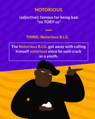 <p>famous for something bad</p>