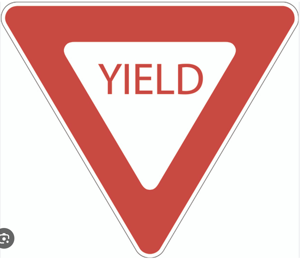 <p>Yield Sign</p>