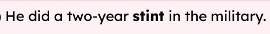 <p>stint</p>