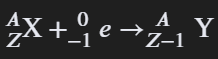 <ul><li><p>Electron is brought into the nucleus, creating a hole</p></li><li><p>P + e<sup>-</sup> → N</p></li></ul><p></p>