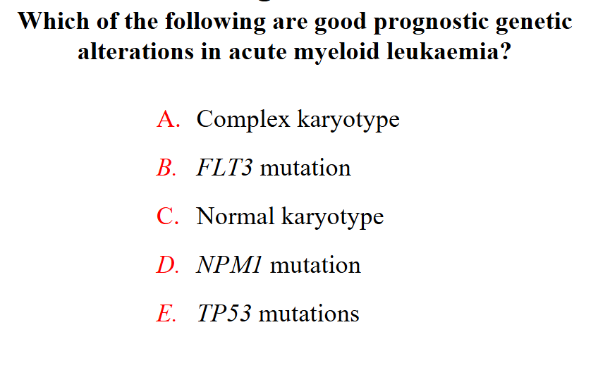 <p>Which of the following are good prognostic genetic alterations in acute myeloid leukaemia?</p>