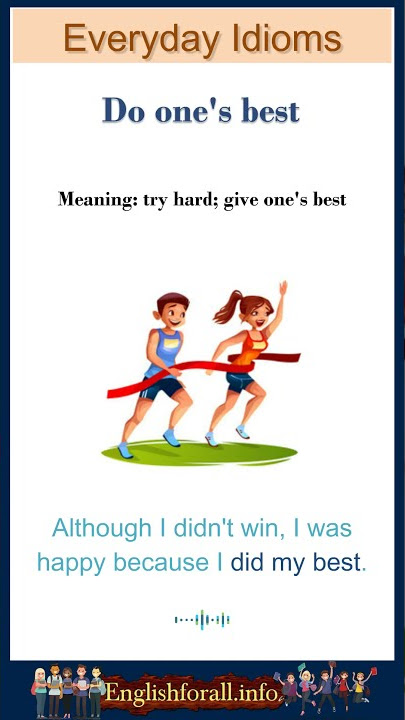 <p>do one’s best</p>