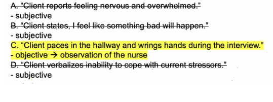 <p>C. "Client paces in the hallway and wrings hands during the interview."</p><ul><li><p>nakikita mo, senses mo</p></li></ul><p></p>