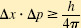 <p>💡 Enunciado clave:</p><p>-"Es imposible determinar simultáneamente y con exactitud la posición (x) y el momentum (p) de una partícula cuántica (como el electrón)".</p><p>-Cuanto más precisamente se mide una propiedad, más incierta se vuelve la otra.</p>