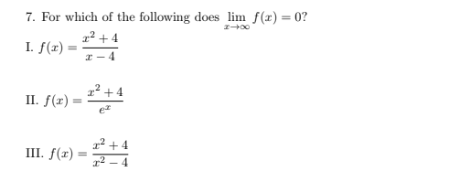 <p>A. II only</p><p>B. III only</p><p>C. I and II only</p><p>D. I, II, and III</p>
