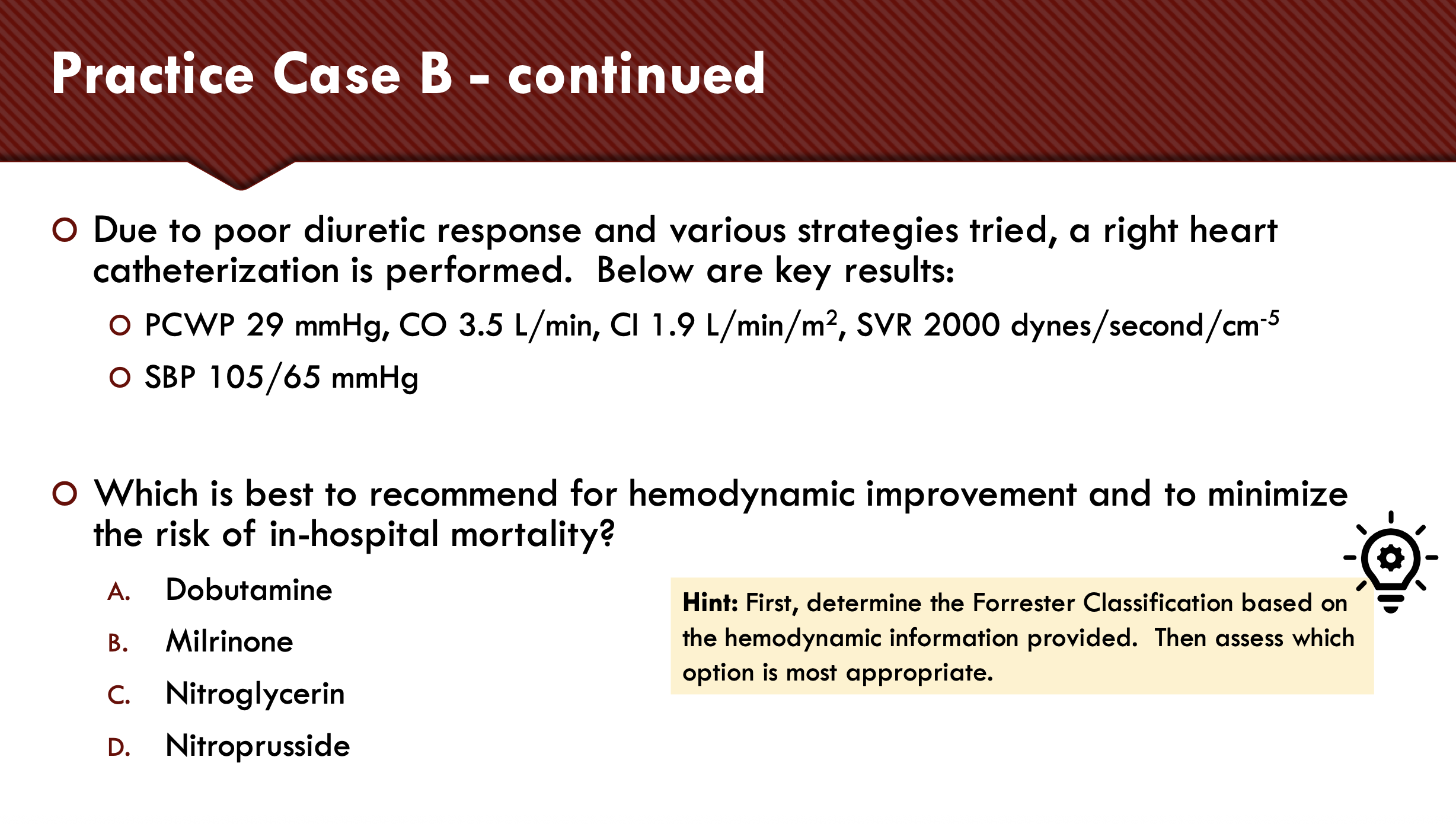 <p>Practice Case B - continued</p>
