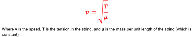 <p>V - Speed</p><p>T - Tension</p><p>mu - Mass/unit length</p>