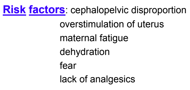 <p><strong>risk: advanced maternal age, over-distended uterus. abnormal presentation </strong></p>