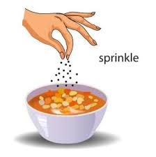 <p>sprinkle <span>(v)</span></p>
