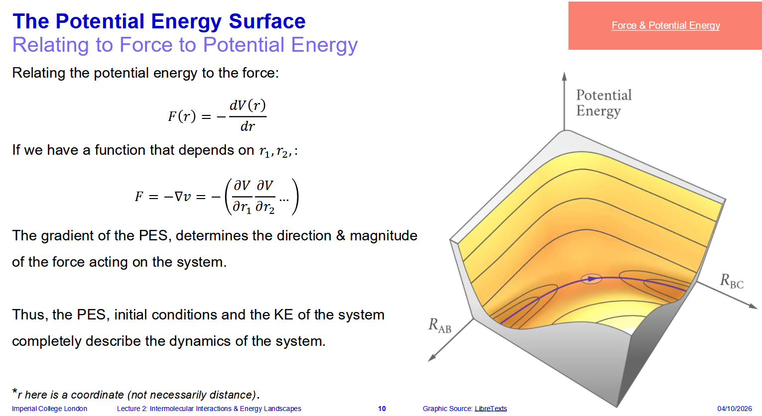 <p>The gradient at a point essentially represents the force which is acting on the system to move it to a lower energy conformation</p>