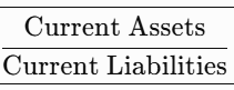 <p><strong>Definition:</strong> Overall short-term solvency </p><p><strong>Type:</strong> Liquidity </p><p><strong>Optimal value:</strong>  Greater than 1, around 1.5 - 2.0 is healthy</p><p><strong>Financial Statements Used:</strong> Balance Sheet</p>