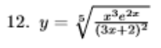 <p>find the derivative using log differentiation</p>